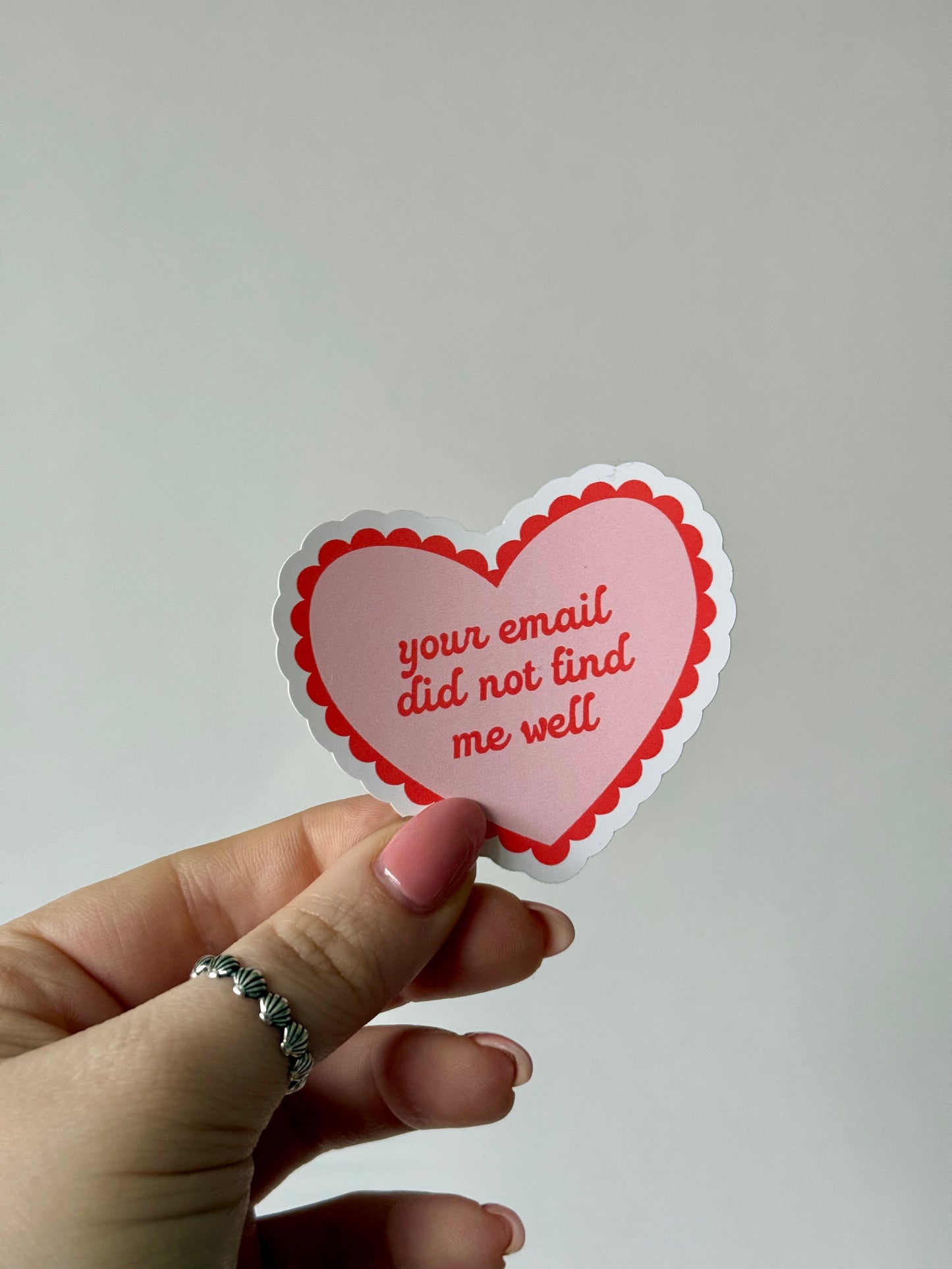 Your Email Did Not Find Me Well Sticker