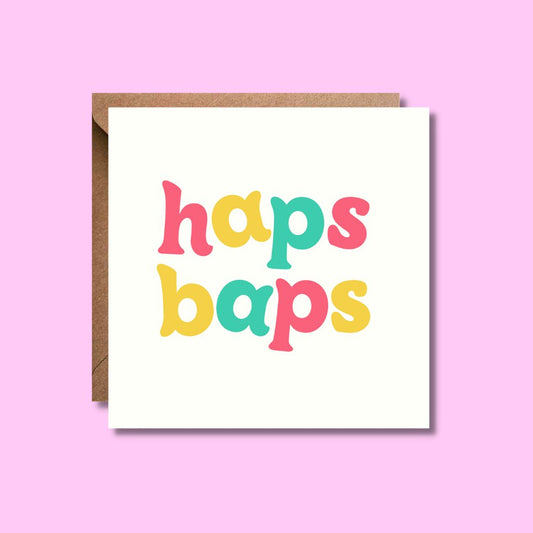 Haps Baps Birthday Card