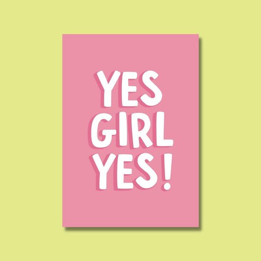 A4 Yes Girl Print