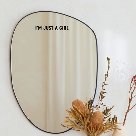 I'm Just A Girl Mirror Decal