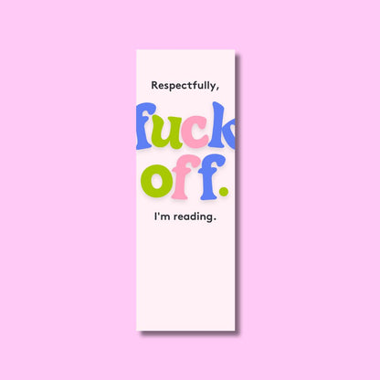 Fuck Off Bookmark