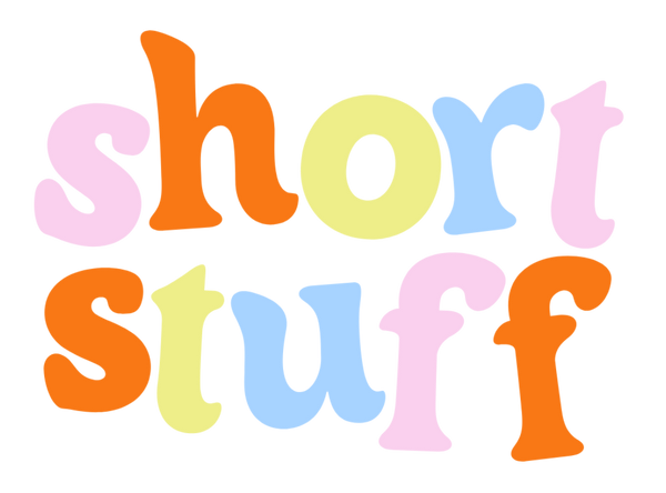 Short Stuff